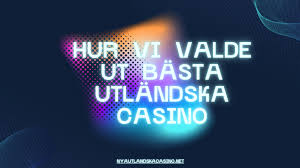 Bästa Utländska Casino Hitta Ditt Perfekta Spelställe 601403237